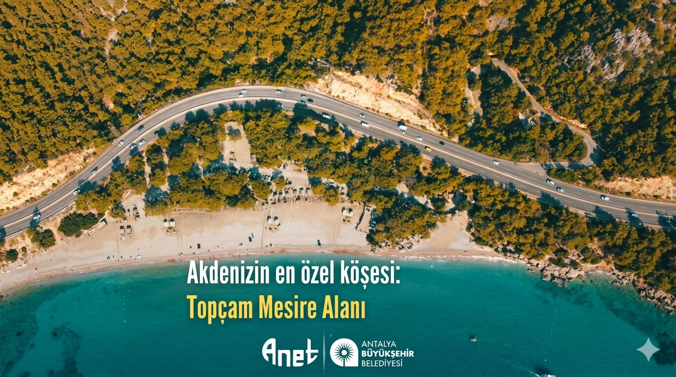 AKDENİZİN EN ÖZEL KÖŞESİ TOPÇAM MESİRE ALANI
